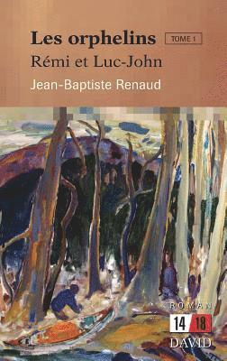 Jean-Baptiste Renaud - Les orphelins. Tome 1, Häftad