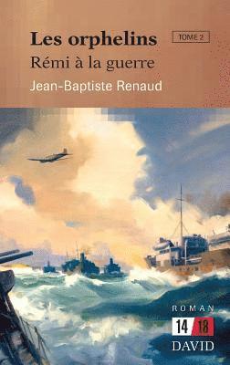 Jean-Baptiste Renaud - Les orphelins. Tome 2, Häftad