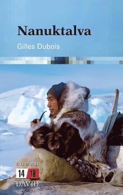 Gilles DuBois - Nanuktalva, Häftad