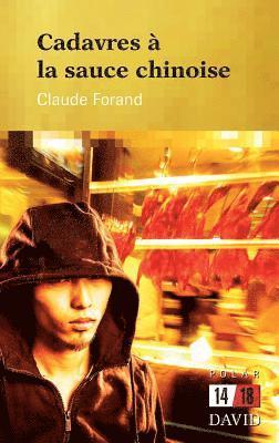 Claude Forand - Cadavres à la sauce chinoise, Häftad