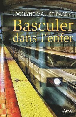 bokomslag Basculer dans l'enfer