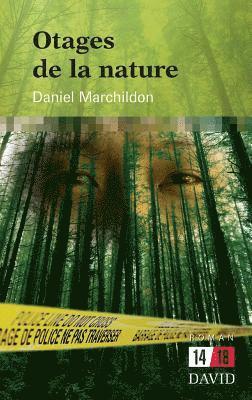 Daniel Marchildon - Otages de la nature, Häftad