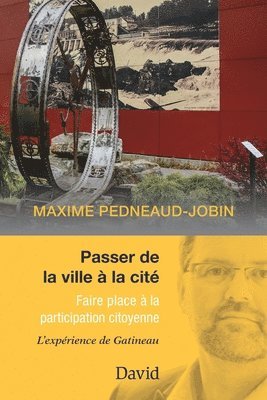 Maxime Pedneaud-Jobin - Passer de la ville à la cité, Häftad