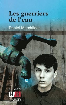 Daniel Marchildon - Les guerriers de l'eau, Häftad
