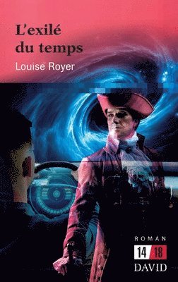 Louise Royer - L'exilé du temps, Häftad