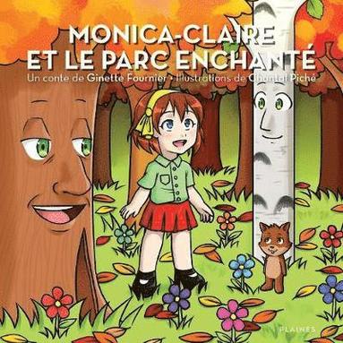 Ginette Fournier - Monica-Claire et le parc enchanté, Häftad