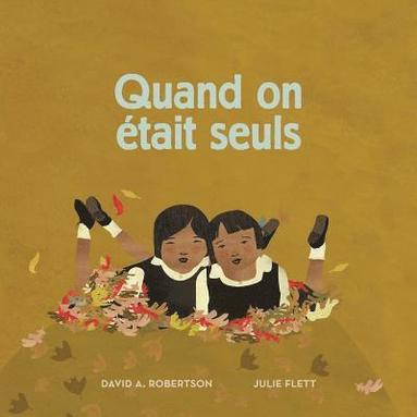 David Alexander Robertson - Quand on était seuls, Häftad