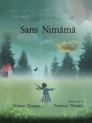 Melanie Florence - Sans Nimâmâ, Häftad