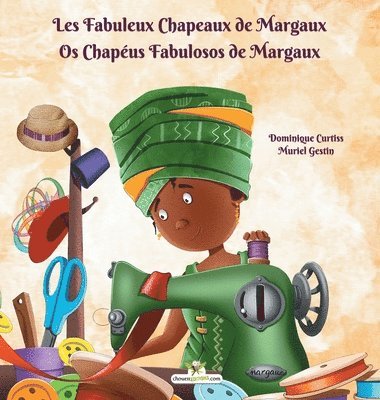bokomslag Les Fabuleux Chapeaux de Margaux - Os Chapus Fabulosos de Margaux