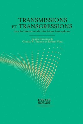 bokomslag Transmissions et transgressions dans les littratures de l'Amrique francophone