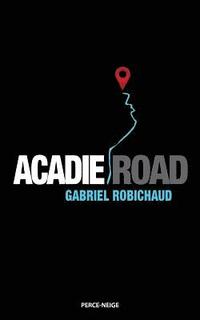 bokomslag Acadie Road