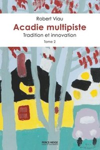 bokomslag Acadie multipiste tome 2