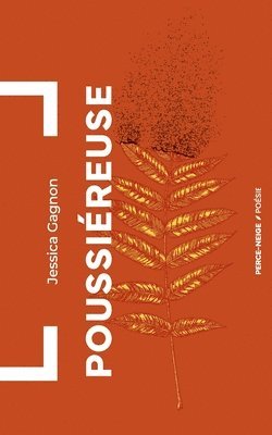 Jessica Gagnon - Poussiéreuse, Häftad