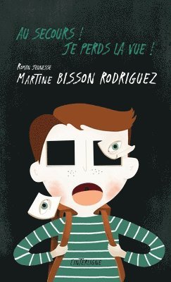 Au secours! Je perds la vue