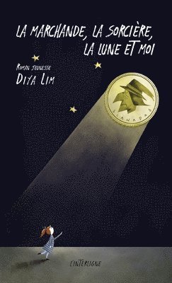 bokomslag marchande, la sorcière, la lune et moi