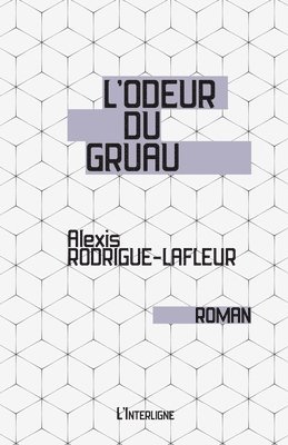 L'odeur du gruau 1