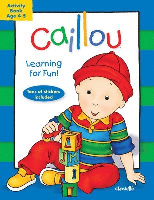 Chouette Publishing, Eric Sévigny - Caillou: Learning for Fun: Age 4-5, Häftad