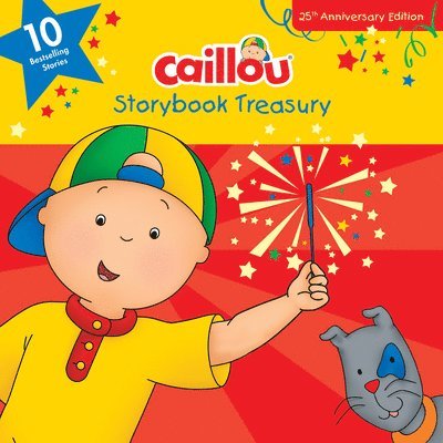 Caillou, Storybook Treasury, 25th Anniversary Edition 1