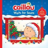 bokomslag Caillou Waits for Santa