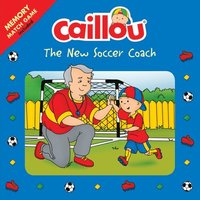 bokomslag Caillou: The New Soccer Coach