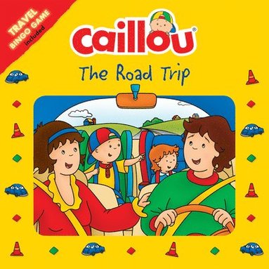 bokomslag Caillou: The Road Trip