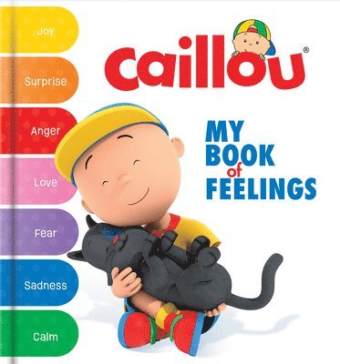 Caillou: My Book of Feelings 1