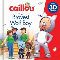 bokomslag Caillou: The Bravest Wolfboy