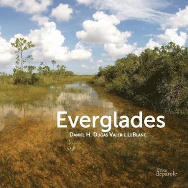 Daniel H Dugas, Valerie LeBlanc - Everglades, Häftad