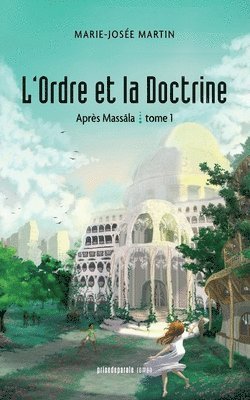 Marie-Josée Martin - L'Ordre et la Doctrine, Häftad