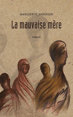 La mauvaise mre (2e dition) 1