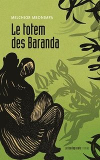 bokomslag Le totem des Baranda