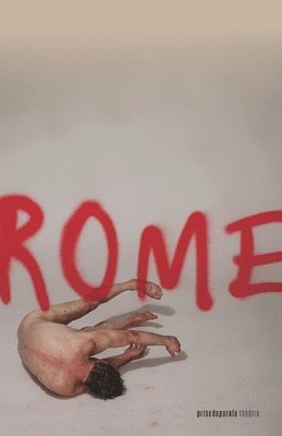 Jean Marc Dalpé - Rome, Häftad