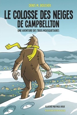 Denis M Boucher, Denis M. Boucher, M. Boucher, Denis - colosse des neiges de Campbellton, Häftad