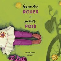 bokomslag Grandes roues et petits pois