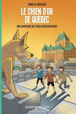 Denis M Boucher, Denis M. Boucher, M. Boucher, Denis - chien d'or de Québec, Häftad