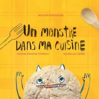 Marie-France Comeau - monstre dans ma cuisine, Häftad