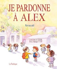 bokomslag Je Pardonne À Alex