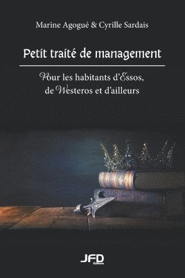 Cyrille Sardais, Marine Agogué - Petit traité de management, Häftad