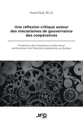 bokomslag Une re&#769;flexion critique autour des me&#769;canismes de gouvernance des coope&#769;ratives