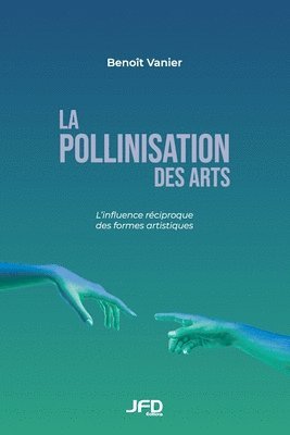 La pollinisation des arts 1