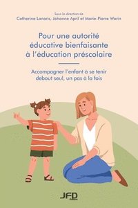 bokomslag Pour une autorité éducative bienfaisante à l'éducation préscolaire