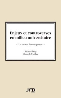 bokomslag Enjeux et controverses en milieu universitaire