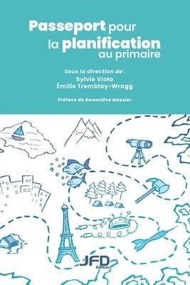 Émilie Tremblay-Wragg, Sylvie Viola - Passeport pour la planification au primaire, Häftad