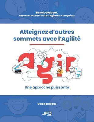 Atteignez d'autres sommets avec l'Agilit 1