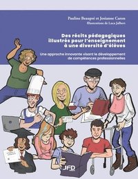 bokomslag Des récits pédagogiques illustrés pour l'enseignement à une diversité d'élèves: Une approche innovante visant le développement de compétences professi