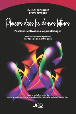 Steve Alvarez, Louise Lafortune - Plaisirs dans les danses latines, Häftad