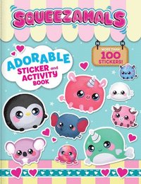 bokomslag Squeezamals: Adorable Sticker and Activity Book: More Than 100 Stickers
