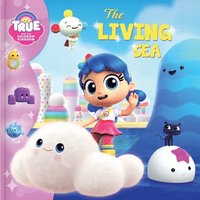 bokomslag True and the Rainbow Kingdom: The Living Sea