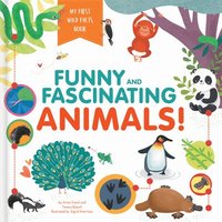 bokomslag Funny and Fascinating Animals! My First Wild Facts Book