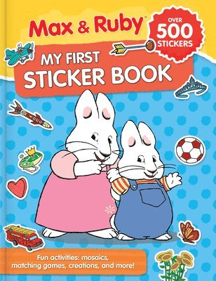 Max & Ruby: My First Sticker Book (Over 500 Stickers) 1